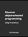 Discover object-oriented programming using WordPress