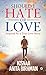 Should I Hate or Love by Kisnaa Anita Birhman Should I Hate or Love by Kisnaa Anita Birhman