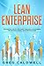Lean Enterprise by Greg Caldwell