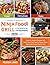 Ninja Foodi Grill Cookbook for Beginners 2020: Quick & Healthy Recipes with Guilt-Free Fried Food to Roast, Bake, Dehydrate Indoor Electric Grill