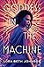 Goddess in the Machine (Goddess in the Machine, #1)