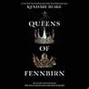 Queens of Fennbirn by Kendare Blake