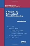 A Primer for the Mathematics of Financial Engineering