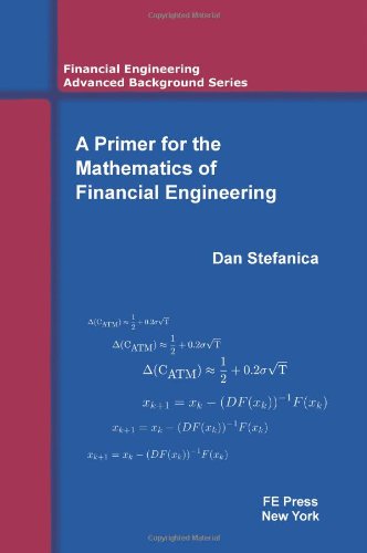 A Primer for the Mathematics of Financial Engineering (Paperback)