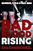 Bad Blood Rising