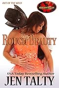 Rough Beauty (Brotherhood Protectors World; Out of the Wild #5)