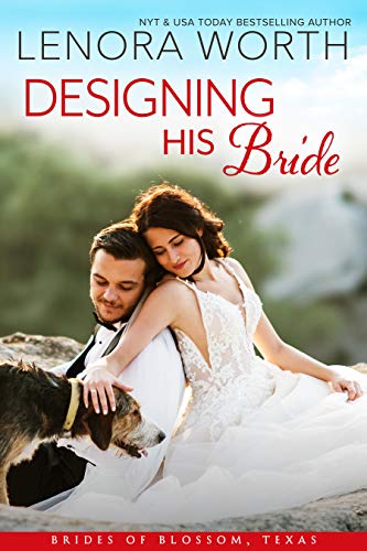 Designing His Bride (The Brides of Blossom, Texas, #3)