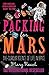 Packing for Mars: The Curious Science of Life in Space