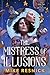 The Mistress of Illusions by Mike Resnick The Mistress of Illusions by Mike Resnick