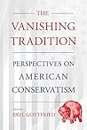 The Vanishing Tradition by Paul Edward Gottfried