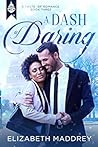 A Dash of Daring by Elizabeth Maddrey
