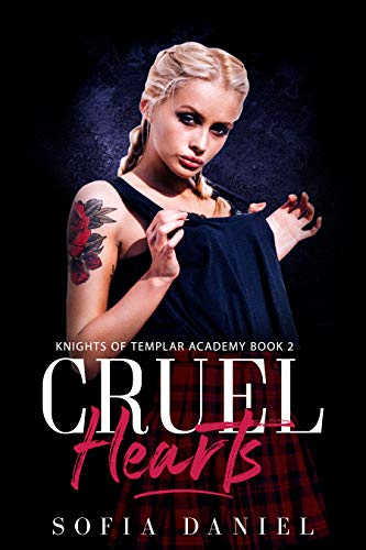 Cruel Hearts (Knights of Templar Academy, #2)