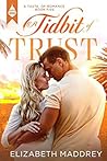 A Tidbit of Trust by Elizabeth Maddrey