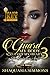 Guard My Body, Protect My Heart 3 by Shaquasia Simmons