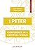 1 Peter: Confidence in a Complex World (The Gateway Seven Series)