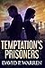 Temptation's Prisoners
