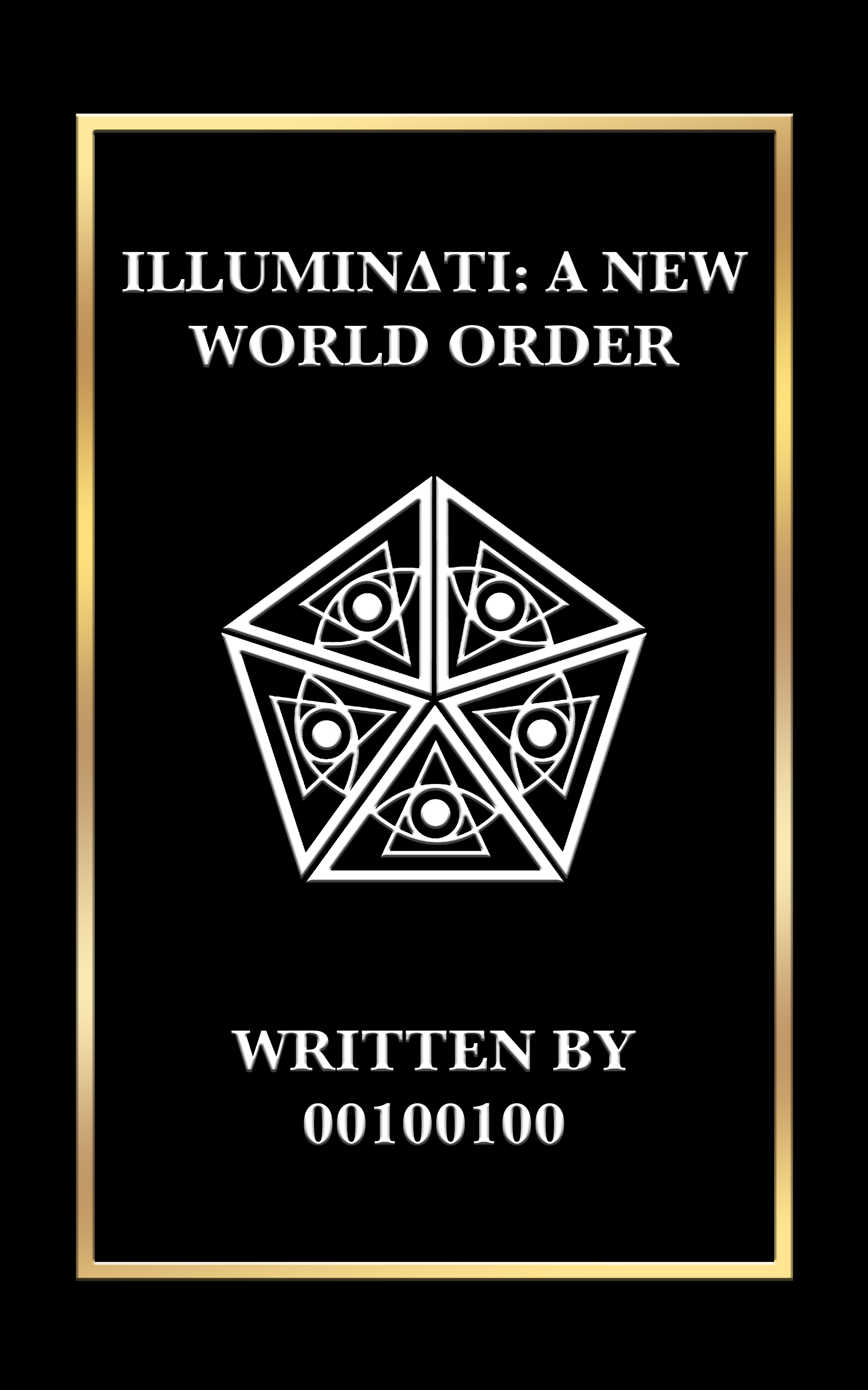Illuminati: A New World Order (Kindle Edition)