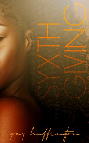 Syxth Giving (Situationships Book 5)