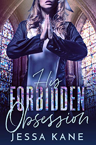 His Forbidden Obsession (Kindle Edition)
