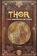 Thor y los guanteletes del poder