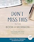 Don&#x27;t Miss This in the Book of Mormon: Exploring One Verse from Each Chapter 