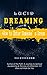 Lucid Dreaming: + How to En...