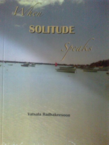 When Solitude Speaks