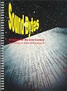 Sound Bytes : 94 Songs for the 21st Century: Full Music Edition Sound Bytes : 94 Songs for the 21st Century: Full Music Edition