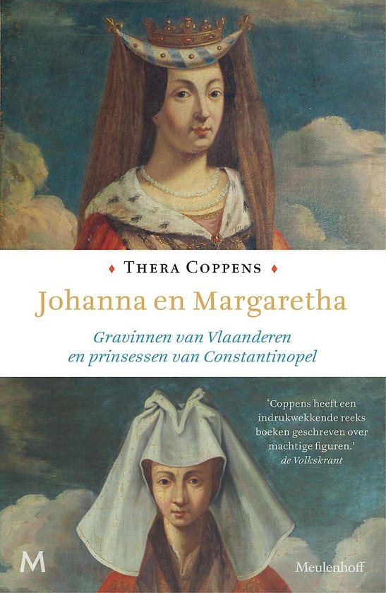 Johanna en Margaretha: Gravinnen van Vlaanderen en prinsessen van Constantinopel 