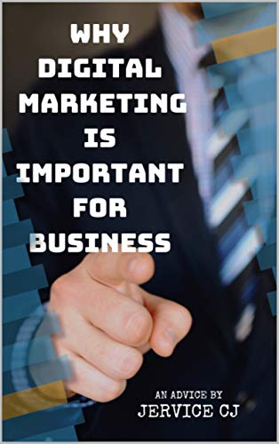 Why digital marketing is important for your business