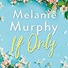 If Only by Melanie    Murphy
