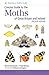 Concise Guide to the Moths of Great Britain and Ireland by Martin Townsend