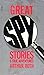 Great Spy Stories