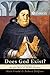 Does God Exist?: A Socratic Dialogue on the Five Ways of Thomas Aquinas