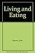 Living and Eating