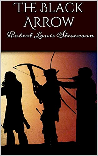 The Black Arrow_ A Tale of Two Roses