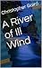 A River of Ill Wind