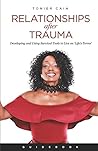 Relationships After Trauma (Guidebook): Developing and Using Survival Tools to Live on 'Life's Terms'