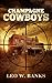 Champagne Cowboys (Whip Stark Book 2)