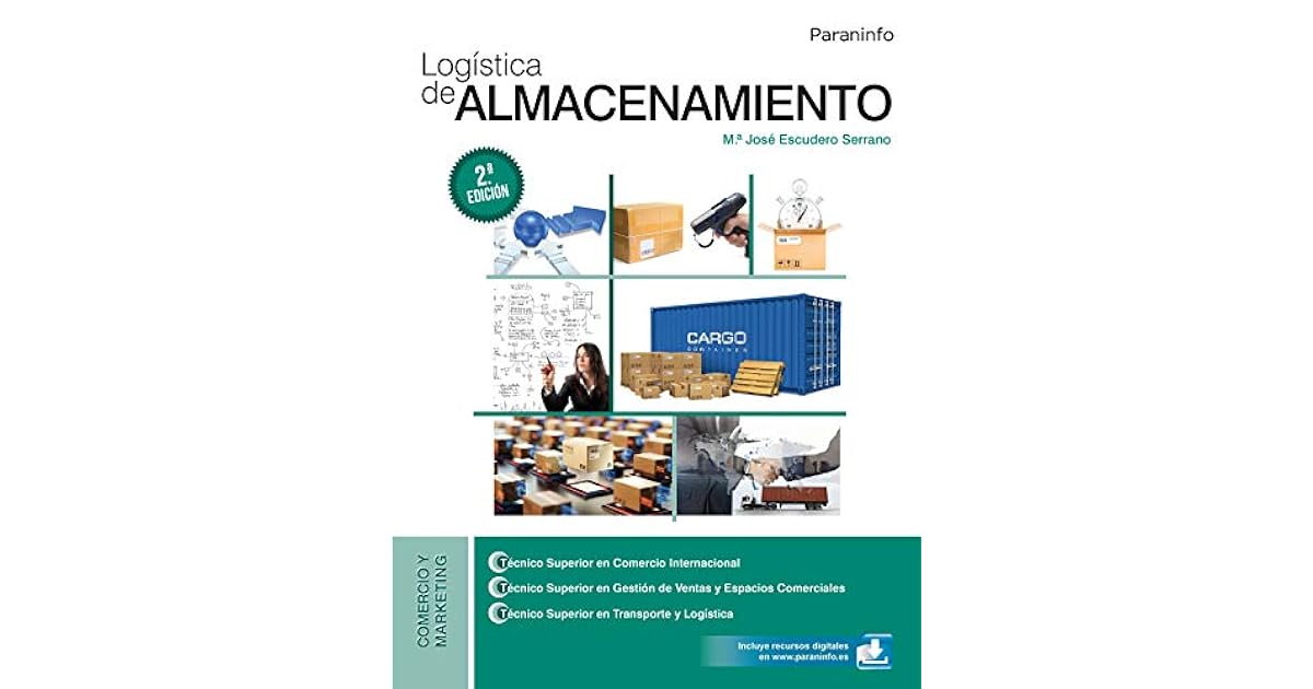 Logística de almacenamiento 2.ª edición 2019 by María José Escudero Serrano