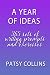 A Year Of Ideas: 365 sets of writing prompts and exercises
