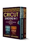 Cricut: 2 BOOKS I...