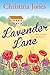 Lavender Lane: A beautifully uplifting, feel-good summer read