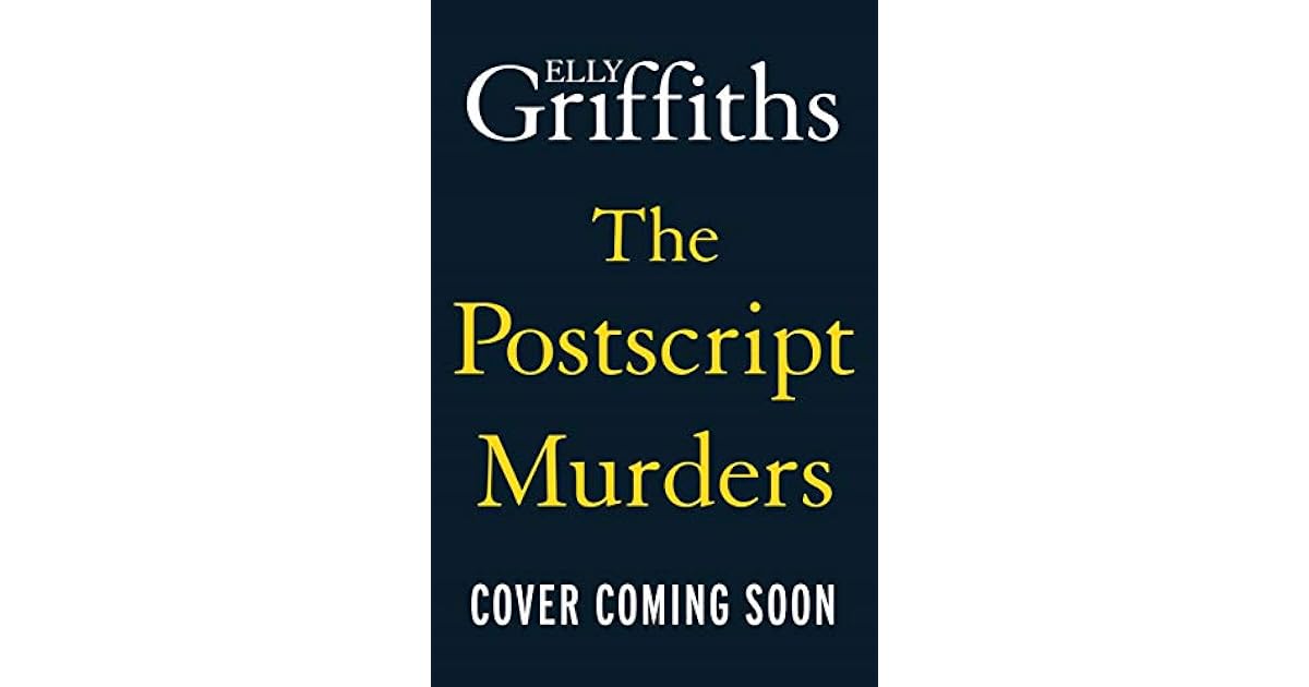 The Postscript Murders (Harbinder Kaur 2) by Elly Griffiths