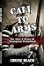 Call to Arms: The Guts & Gl...
