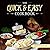 The Quick & Easy Cookbook by Jonas Power