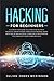 Hacking for Beginners: A St...