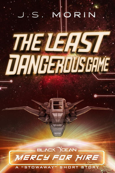 The Least Dangerous Game (Black Ocean: Mercy For Hire, #4.5)