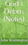 God's Debris (Notes)