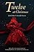 Twelve at Christmas: Twelve...